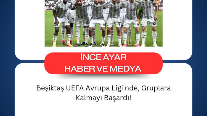 Beşiktaş UEFA Avrupa Ligi'nde, Gruplara Kalmayı Başardı!